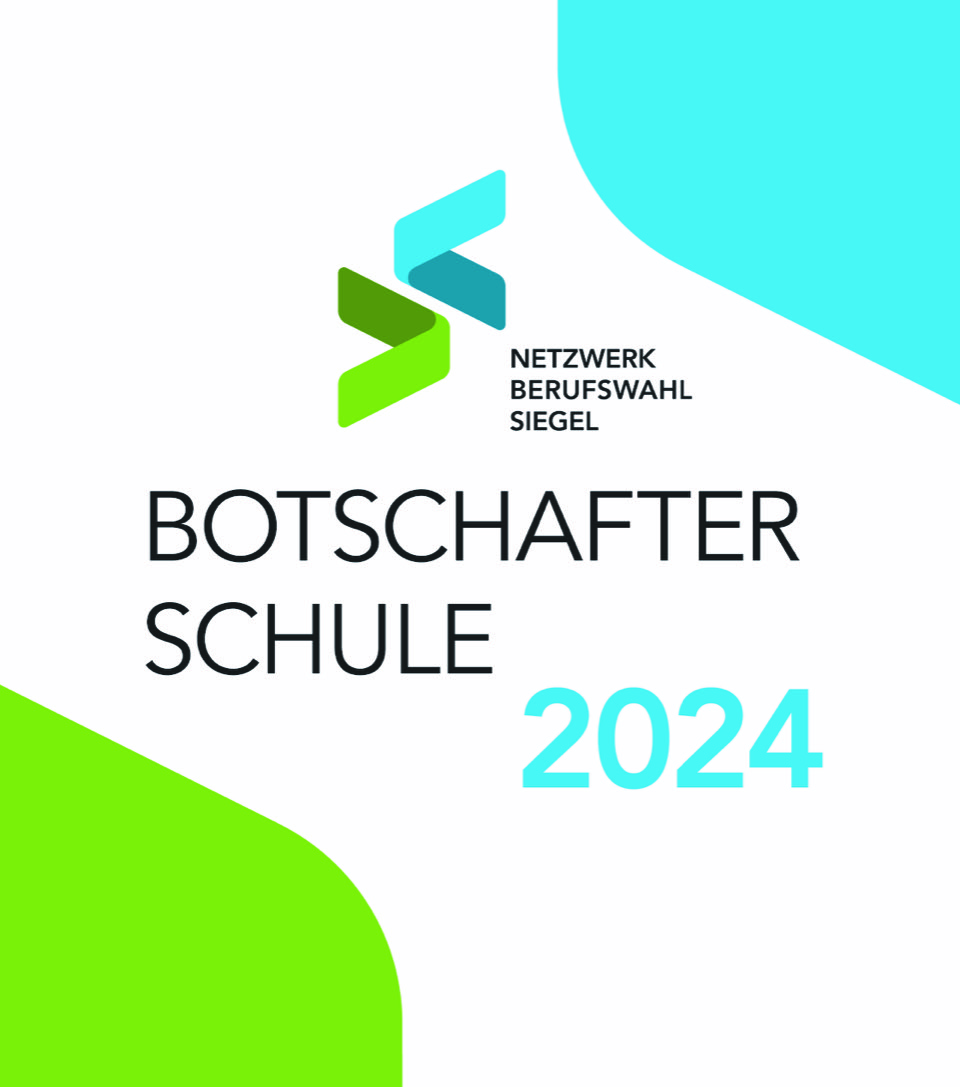 Netzwerk Berufswahlsiegel – Botschafterschule 2024